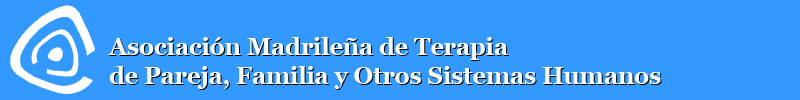 Asociación Madrileña de Terapia de Pareja, Familia y Otros Sistemas Humanos (AMTPFOSH)